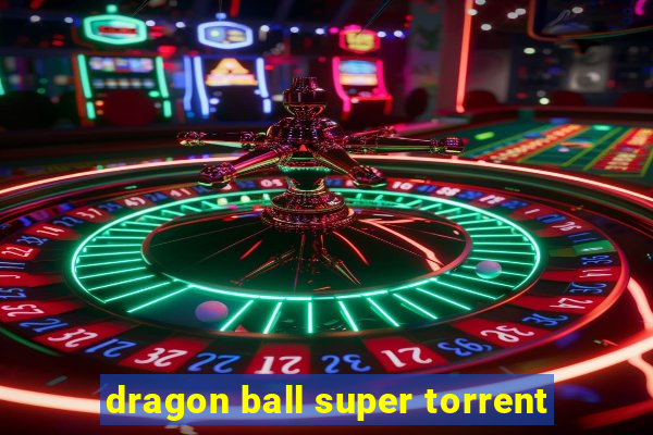 dragon ball super torrent